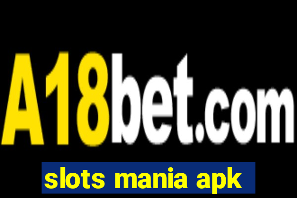 slots mania apk